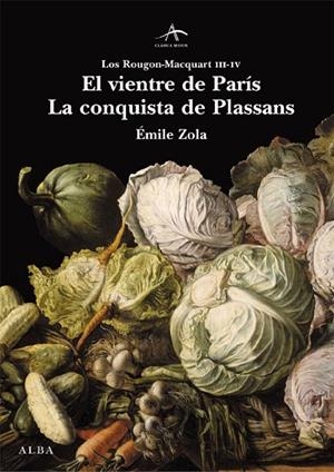 VIENTRE DE PARIS, EL / LA CONQUISTA DE PLASSANS | 9788484283232 | ZOLA, EMILE