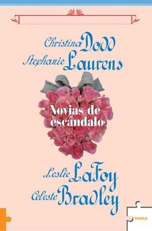 NOVIAS DE ESCANDALO | 9788489746985 | CHRISTINA DODD, CELESTE BRADLEY, STEPHANIE LAURENS Y LESLIE LAFOY