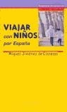 VIAJAR CON NIÑOS POR ESPAÑA | 9788423990023 | JIMENEZ CISNEROS, MIGUEL