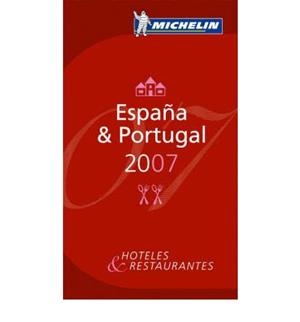 GUIA ROJA ESPAÑA Y PORTUGAL 2007 | 9782067122406 | MICHELIN