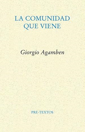 COMUNIDAD QUE VIENE, LA | 9788481917710 | AGAMBEN, GIORGIO