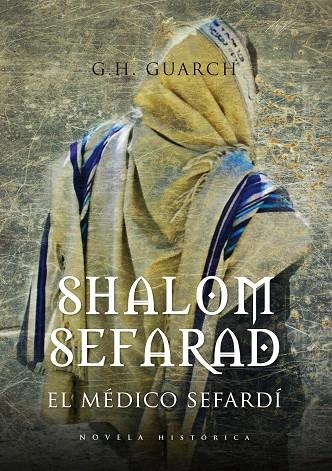 SHALOM SEFARAD EL MEDICO SEFARDI | 9788496710139 | GUARCH, G H