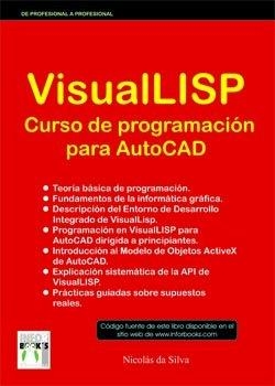 VISUALLISP CURSO DE PROGRAMACION PARA AUTOCAD | 9788496097780 | SILVA, NICOLAS DA