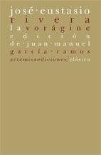 VORAGINE, LA | 9788496374522 | RIVERA, JOSE EUSTASIO