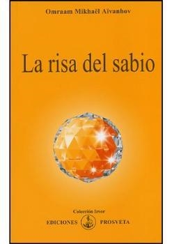 RISA DEL SABIO, LA | 9788493464998 | MIKHAEL AIVANHOV, OMRAAM