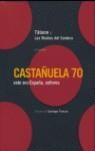 CASTAÑUELA 70 + DVD | 9788493430740 | GRUPO TÁBANO / LAS MADRES DEL CORDERO (GRUPO MUSICAL)
