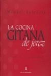 COCINA GITANA DE JEREZ, LA | 9788493500214 | VALENCIA LAZO, MANUEL