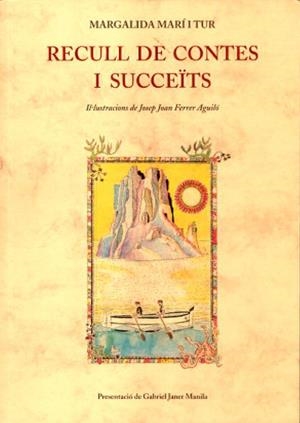 RECULL DE CONTES I SUCCEITS | 9788497165167 | MARI I TUR, MARGALIDA