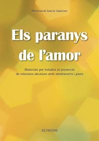 PARANYS DE L'AMOR, ELS | 9788480638500 | GARCIA SALOMON, MONTSERRAT