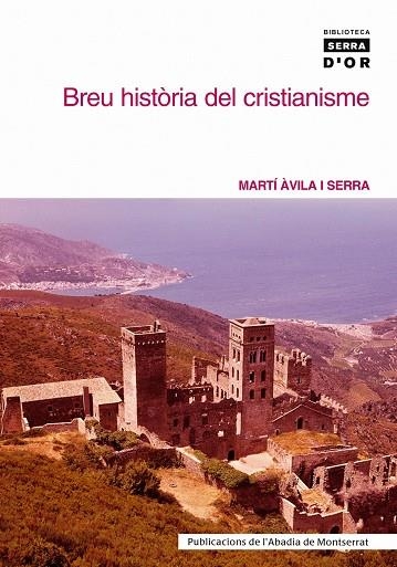BREU HISTORIA DEL CRISTIANISME | 9788484158585 | AVILA I SERRA, MARTI