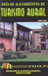 GUIA DE ALOJAMIENTOS DE TURISMO RURAL 2007 | 9788480235594 | SAEZ SORO EMILIO