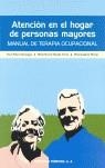 ATENCION EN EL HOGAR DE PERSONAS MAYORES : MANUAL DE TERAPIA | 9788495906977 | MAXIMO BOCANEGRA, NURIA