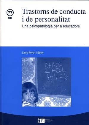 TRANSTORNS DE CONDUCTA I DE PERSONALITAT : UNA PSICOPATOLOGI | 9788447527755 | FOLCH I SOLER, LLUIS