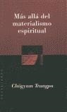 MAS ALLA DEL MATERIALISMO ESPIRITUAL | 9789501603583 | TRUNGPA, CHOGYAM