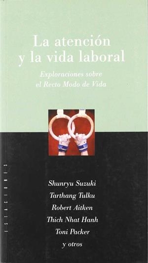 ATENCION Y LA VIDA LABORAL | 9789501603620 | SUZUKI, SHUNRYU; TULKU, TARTHANG