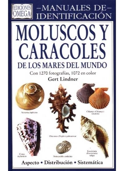 MOLUSCOS Y CARACOLES DE LOS MARES DEL MUNDO | 9788428212038 | LIDNER, GERT