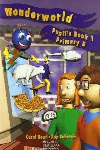 WONDERWORLD 1 PUPIL'S BOOK PRIMARY 5 | 9780333742754 | READ, CAROL / SOBERON, ANA