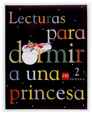 LECTURAS PARA DORMIR A UNA PRINCESA 2 EDUCACION PR | 9788434895959 | ORO PRADERA, BEGOÑA