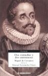 DOS COMEDIAS Y DOS ENTREMESES | 9788497936187 | CERVANTES, MIGUEL DE