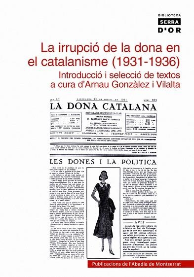 IRRUPCIO DE LA DONA EN EL CATALANISME, 1931 - 1936, LA | 9788484158554 | GONZALEZ, ARNAU