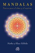 MANDALAS FUERZA PARA EL ALMA Y EL ESPIRITU | 9788484450931 | HOLITZKA