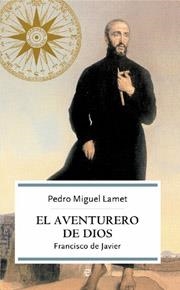 AVENTURERO DE DIOS, EL | 9788497345897 | LAMET, PEDRO MIGUEL