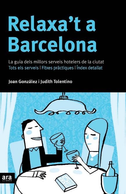 RELAXA'T A BARCELONA | 9788496201941 | GONZALEZ, JOAN - TOLENTINO, JUDITH