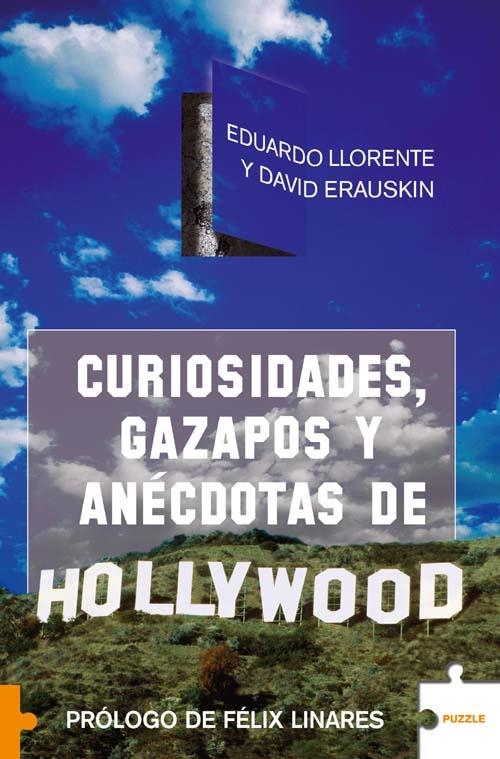 CURIOSIDADES GAZAPOS Y ANECDOTAS DE HOLLYWOOD | 9788496689138 | LLORENTE, EDUARDO - ERAUSKIN, DAVID