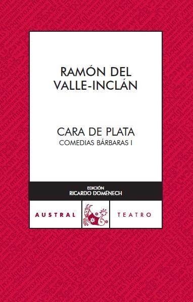 CARA DE PLATA COMEDIAS BARBARAS 1 | 9788467022445 | VALL-INCLAN