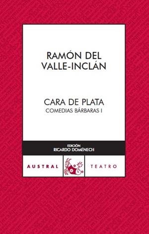 CARA DE PLATA COMEDIAS BARBARAS 1 | 9788467022445 | VALL-INCLAN