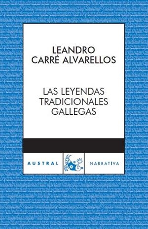 LEYENDAS TRADICIONALES GALLEGAS, LAS | 9788467024050 | CARRE ALVARELLOS, LEANDRO