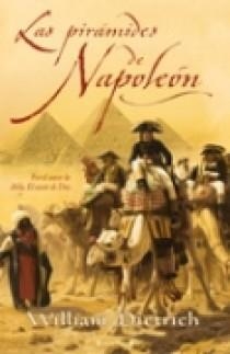 PIRAMIDES DE NAPOLEON, LAS | 9788466631129 | DIETRICH, WILLIAM