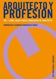 ARQUITECTO Y PROFESION 3 | 9788425221514 | GARCIA, GONZALO