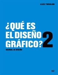 QUE ES EL DISEÑO GRAFICO 2 | 9788425221453 | TWEMLOW, ALICE