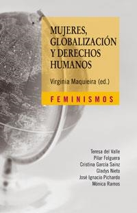 MUJERES, GLOBALIZACION Y DERECHOS HUMANOS | 9788437623436 | AAVV