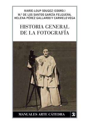 HISTORIA GENERAL DE LA FOTOGRAFIA | 9788437623443 | AAVV