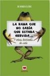 RANA QUE NO SABIA QUE ESTABA HERVIDA, LA | 9788496231993 | CLERC, OLIVIER