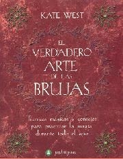 VERDADERO ARTE DE LAS BRUJAS, EL | 9788496665125 | WEST, KATE