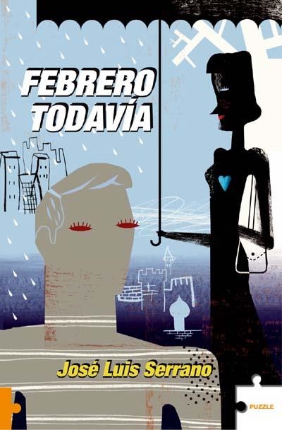 FEBRERO TODAVIA | 9788496689213 | SERRANO, JOSE LUIS