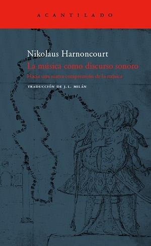 MUSICA COMO DISCURSO SONORO, LA | 9788496136984 | HARNONCOURT, NIKOLAUS