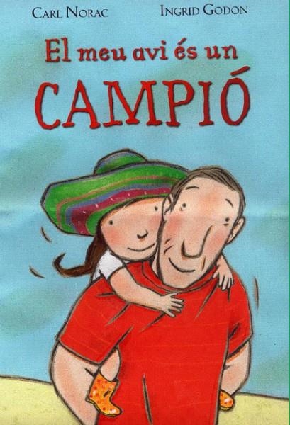 MEU AVI ES UN CAMPIO, EL | 9788495987419 | NORAC, CARL