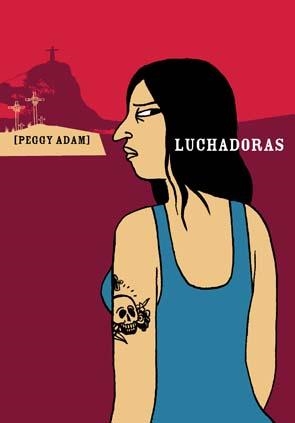 LUCHADORAS | 9788496722088 | ADAM, PEGGY