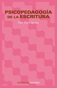 PSICOPEDAGOGIA DE LA ESCRITURA | 9788436820843 | VIEIRO IGLESIAS, PILAR