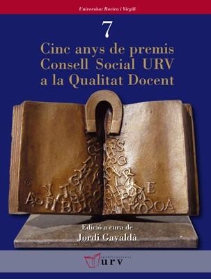 CINC ANYS DE PREMIS CONSELL SOCIAL URV A LA QUALITAT DOCENT | 9788484240792 | GAVALDA, JORDI
