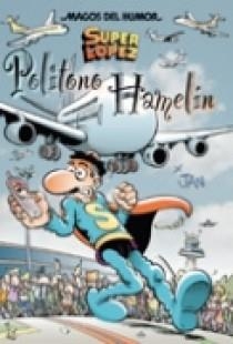 SUPER LOPEZ, POLITONO HAMELIN | 9788466630535