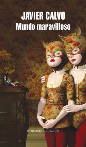 MUNDO MARAVILLOSO | 9788439713524 | CALVO, JAVIER