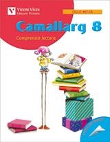 CAMALLARG 8 COMPRENSIO LECTORA CICLE MITJA QUADERN | 9788431679019 | BADIA CALSINA, AMALIA