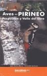 AVES DEL PIRINEO PREPIRINEO Y VALLE DEL EBRO | 9788495744609 | ALBERO, JUAN CARLOS