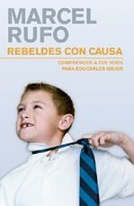 REBELDES CON CAUSA | 9788425339745 | RUFO, MARCEL