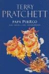 PAPA PUERCO | 9788401336119 | PRATCHETT, TERRY
